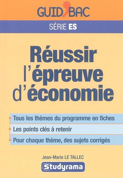 Réussir l'épreuve d'économie, terminale ES