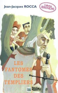 Les fantômes des Templiers