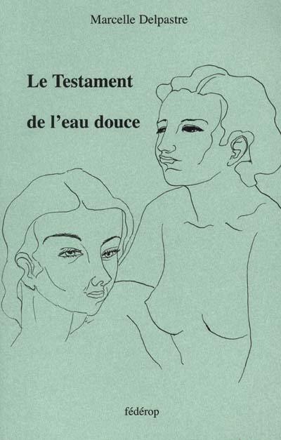 Le testament de l'eau douce