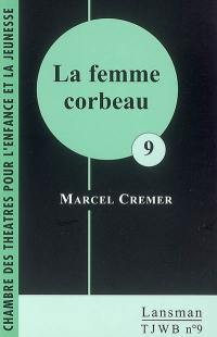 La femme corbeau