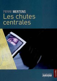 Les chutes centrales