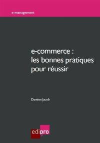 E-commerce : les bonnes pratiques pour réussir