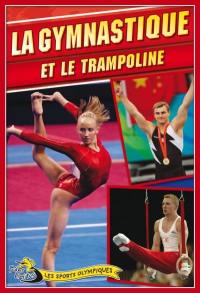 La gymnastique et le trampoline