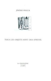 Tous les objets sont des sphinx