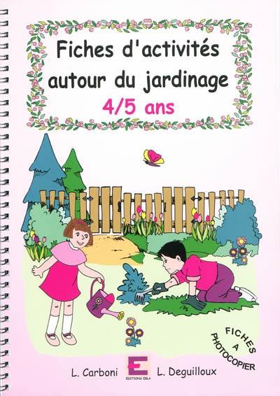 Fiches d'activités autour du jardinage : 4-5 ans