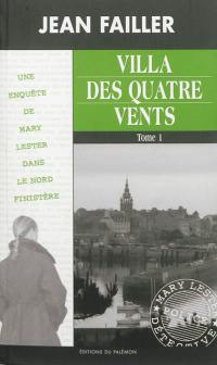 Une enquête de Mary Lester. Vol. 37. Villa des quatre vents. Vol. 1