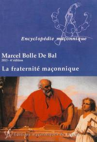 La fraternité maçonnique