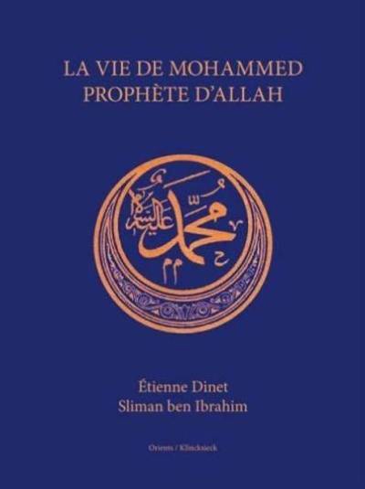 La vie de Mohammed, prophète d'Allah