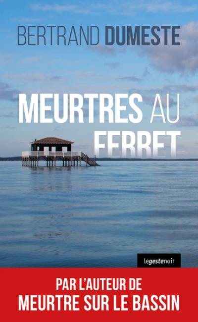 Meurtres au Ferret