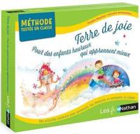 Terre de joie : pour des enfants heureux qui apprennent mieux : des activités rituelles pour accueillir les émotions et enchanter la classe