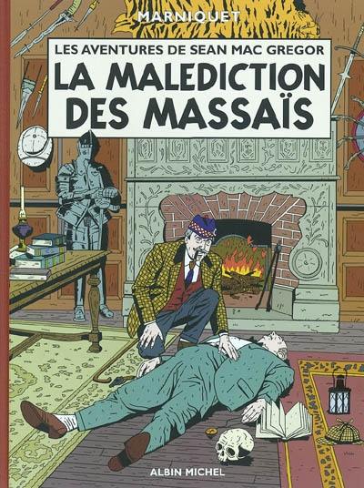 Les aventures de Sean Mac Gregor. Vol. 1. La malédiction des Massaïs