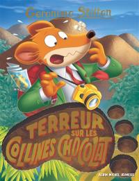 Geronimo Stilton. Vol. 100. Terreur sur les collines Chocolat