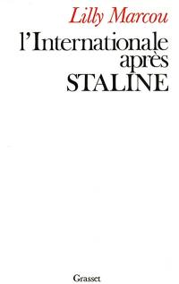 L'Internationale après Staline