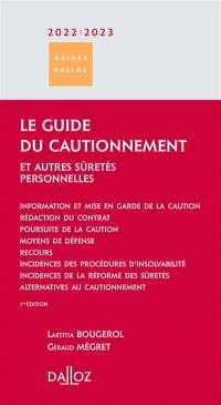 Le guide du cautionnement : et autres sûretés personnelles : 2022-2023