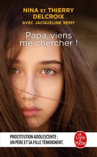 Papa, viens me chercher !