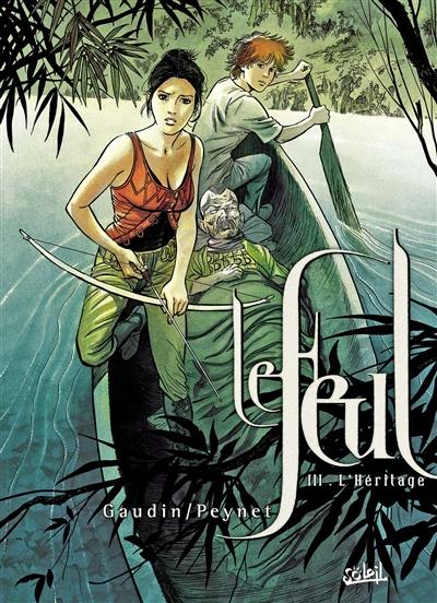 Le feul. Vol. 3. L'héritage