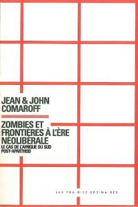 Zombies et frontières à l'ère néolibérale : le cas de l'Afrique du Sud post-apartheid