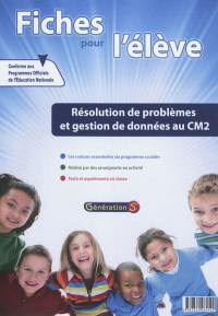 Evolu fiches. Résolution de problèmes et gestion de données au CM2