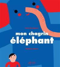 Mon chagrin éléphant