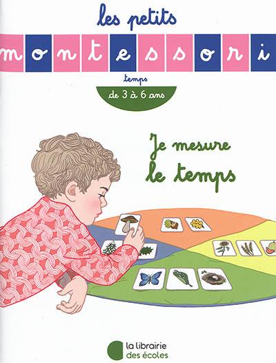 Je mesure le temps : de 3 à 6 ans