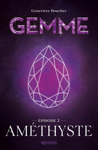 Gemme. Vol. 2. Améthyste