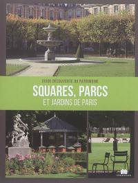 Squares, parcs et jardins de Paris