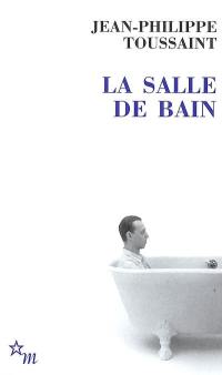 La salle de bain. Le jour où j'ai rencontré Jérôme Lindon