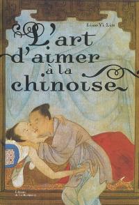 L'art d'aimer à la chinoise