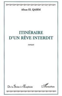 Itinéraire d'un rêve interdit