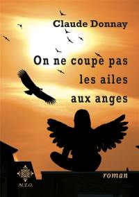 On ne coupe pas les ailes aux anges