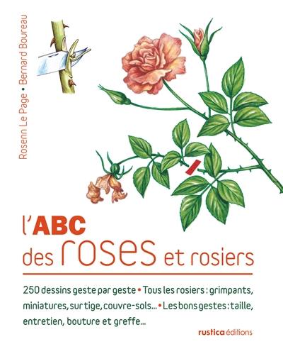 L'abc des roses et rosiers