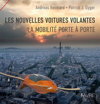 Les nouvelles voitures volantes : la mobilité porte à porte