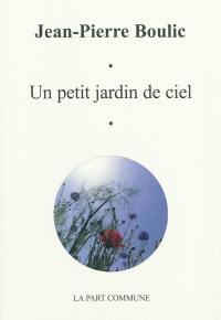 Un petit jardin de ciel