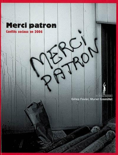 Merci patron : conflits sociaux en 2006