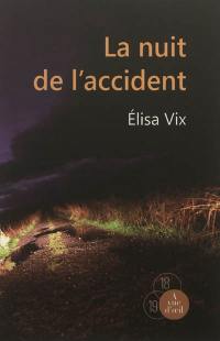 La nuit de l'accident