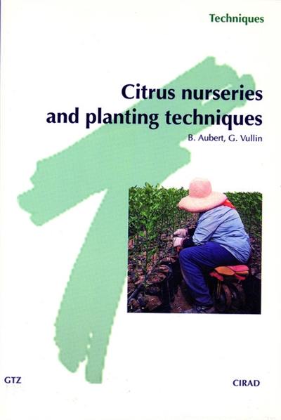 Citrus nurseries and planting techniques