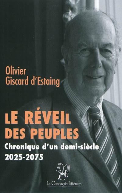 Le réveil des peuples : chronique d'un demi-siècle : 2025-2075