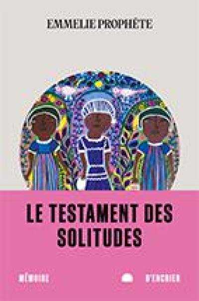 Le testament des solitudes