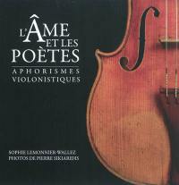 L'âme et les poètes : aphorismes violonistiques