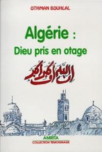 Algérie : Dieu pris en otage