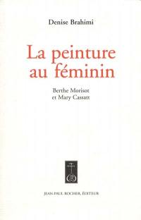 La peinture au féminin : Berthe Morisot et Mary Cassatt