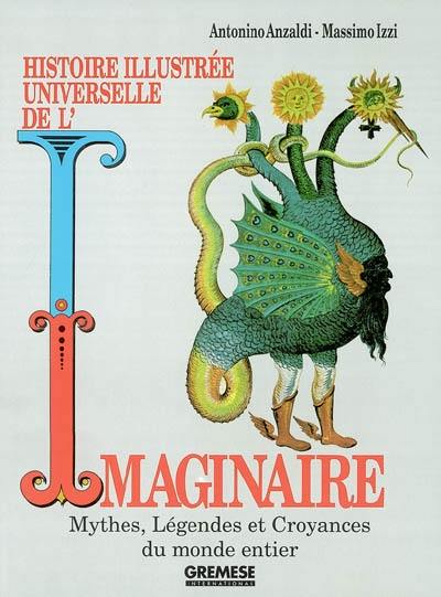 Histoire illustrée universelle de l'imaginaire