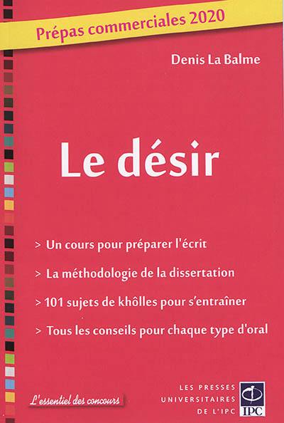 Le désir : prépas commerciales 2020