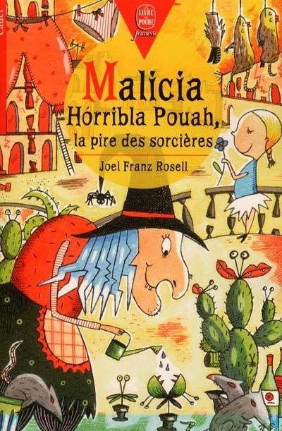 Malicia Horribla Pouah, la pire des sorcières