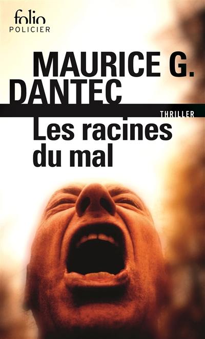 Les racines du mal