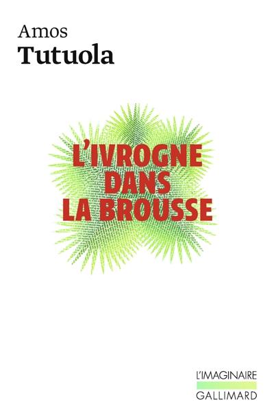 L'ivrogne dans la brousse