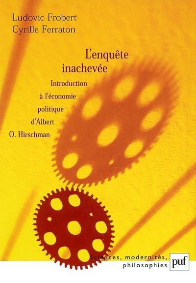 L'enquête inachevée : introduction à l'économie politique d'Albert O. Hirschman