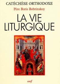 La vie liturgique