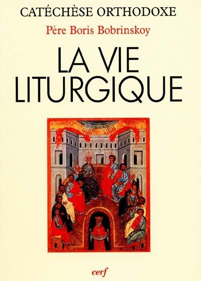 La vie liturgique