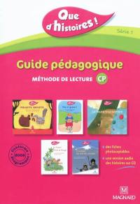 Que d'histoires ! CP série 1 : guide pédagogique